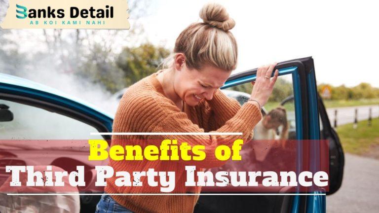 थर्ड पार्टी इनश्योरेंस के फायदे क्या है? Benefits of Third Party Insurance