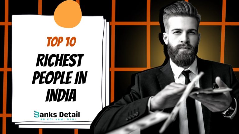 जानिए कौन है भारत के 10 सबसे अमीर लोग?