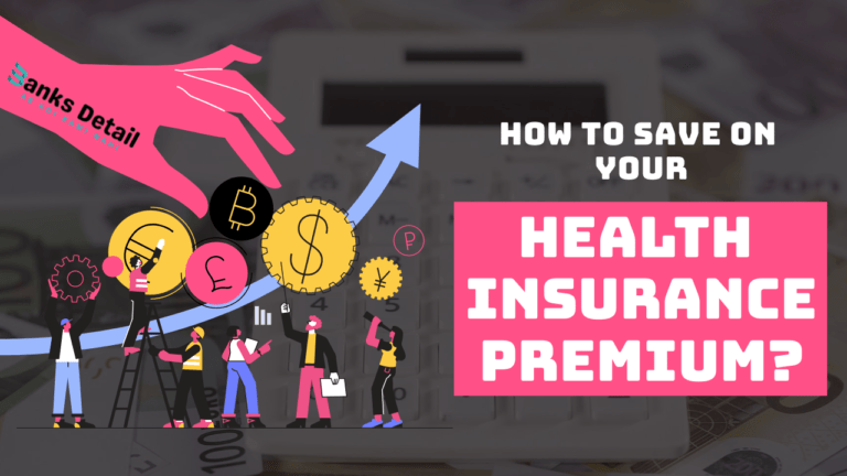 How to Save on your Health Insurance Premium?