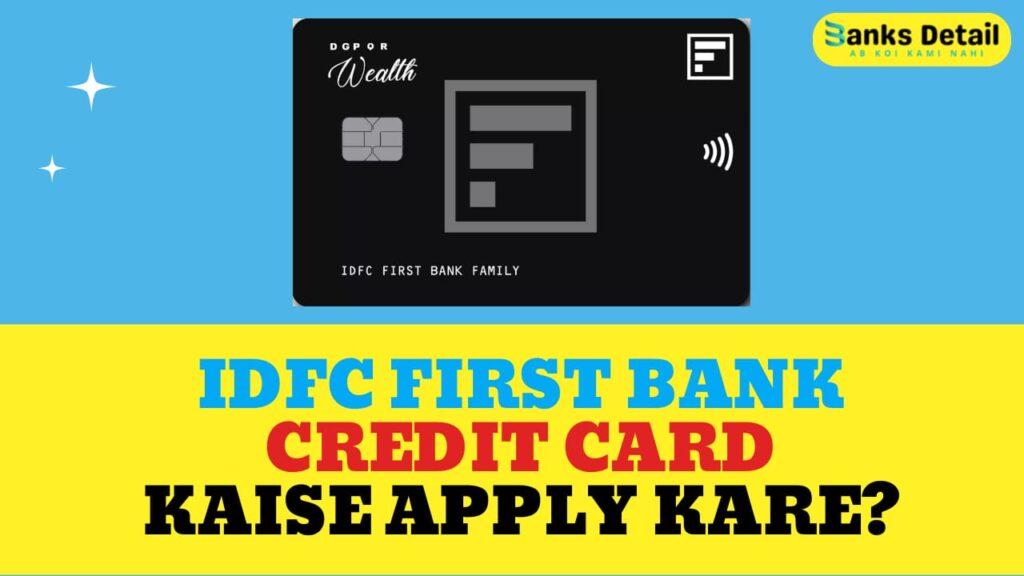 IDFC Bank Credit Card kaise banaye