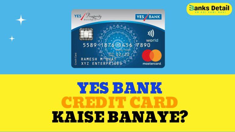 Yes Bank Credit Card Kaise Banaye: A Step-by-Step Guide
