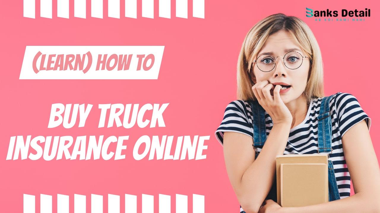 How to buy Truck Insurance Online