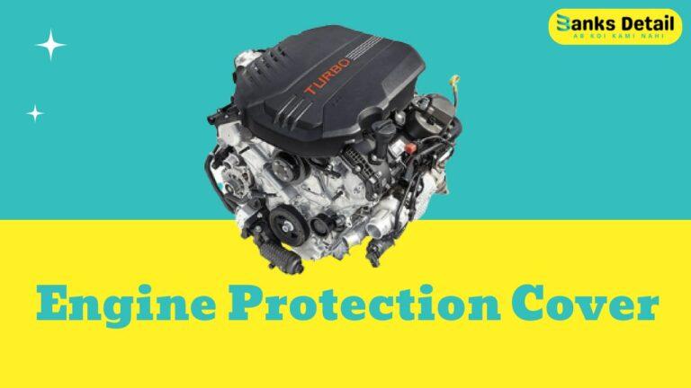 Engine Protection Cover: Keep Your Engine Safe and Running