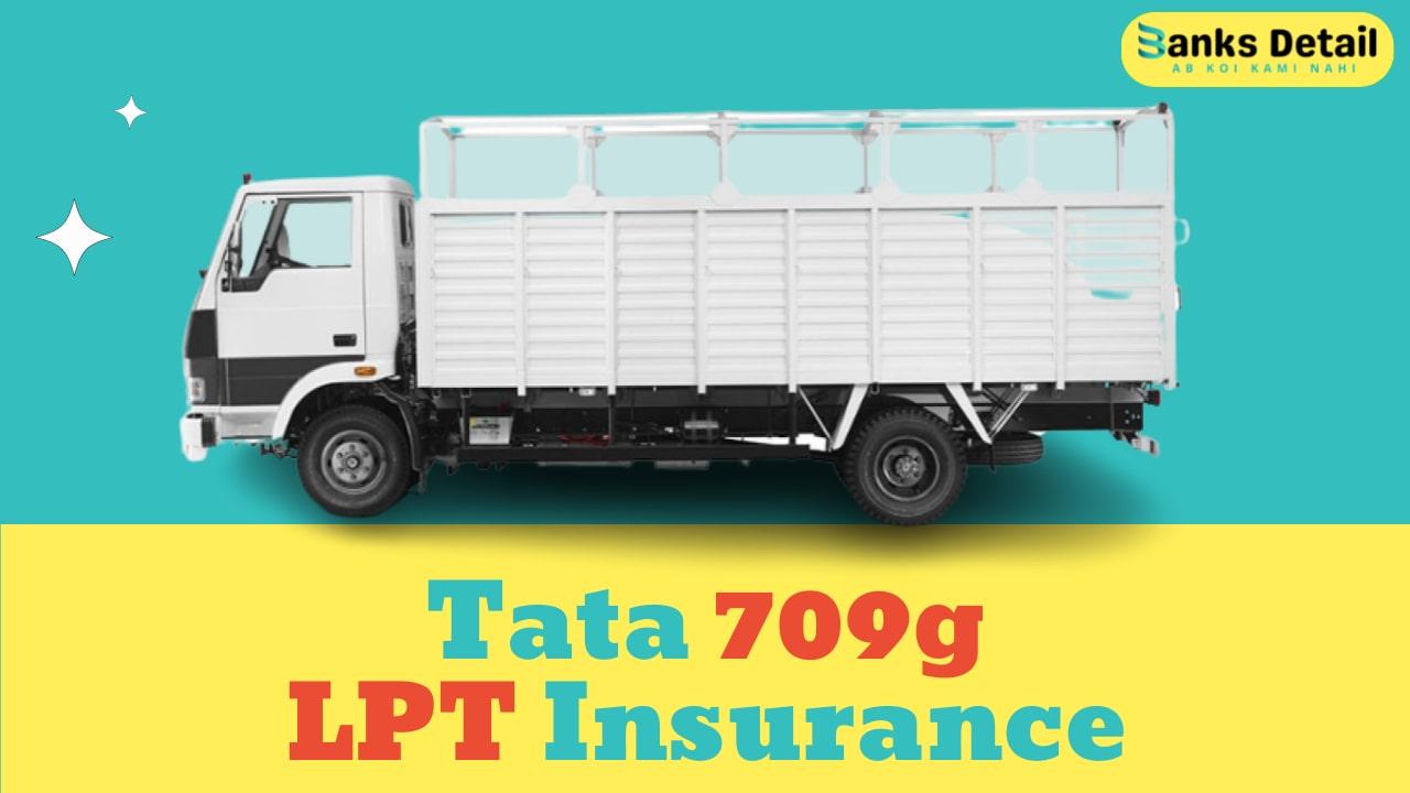 Tata 709g LPT Insurance