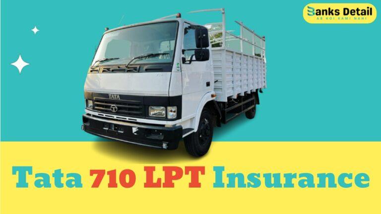 Get Reliable Tata 710 LPT Insurance – Protect Your Truck Now