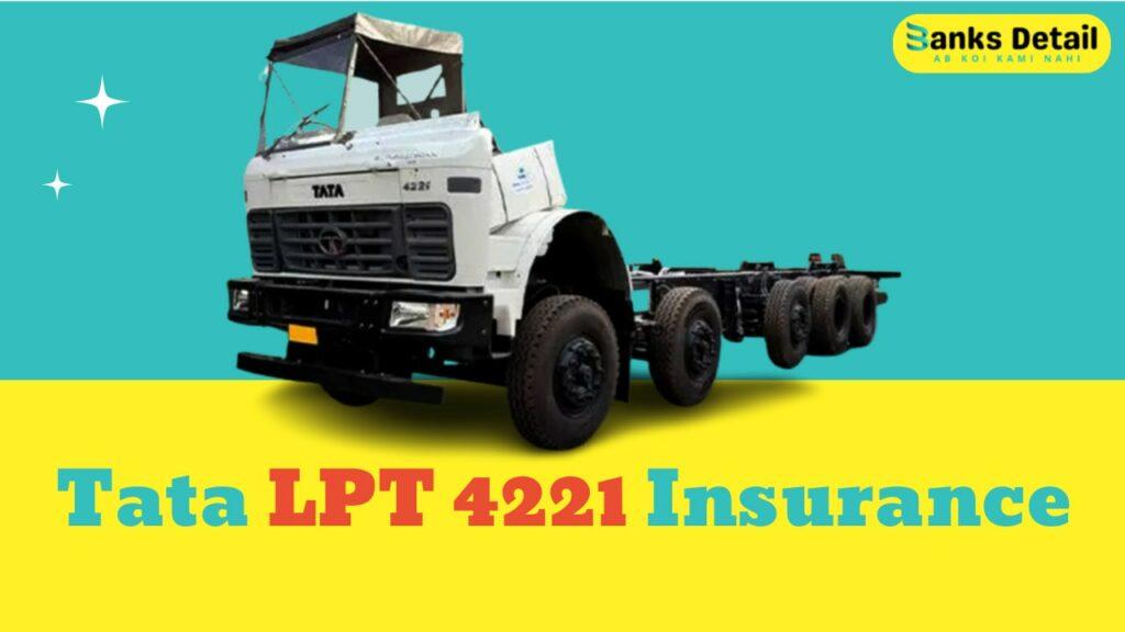 Tata LPT 4221 Insurance