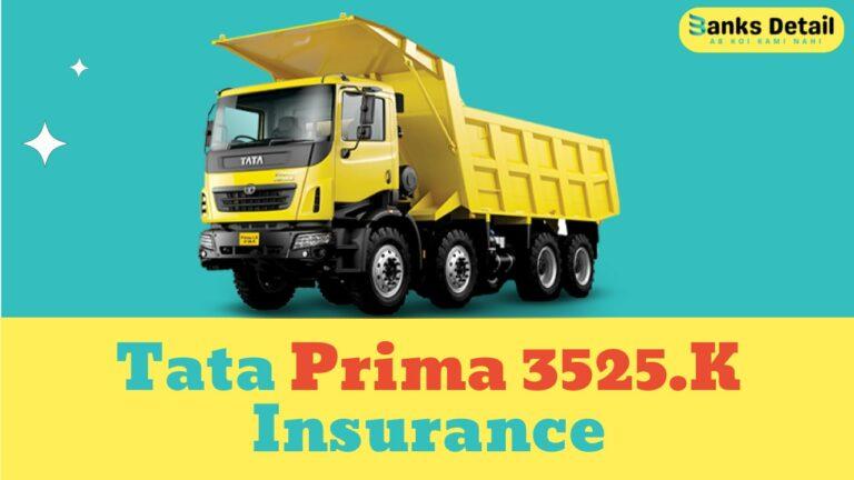 Compare Tata Prima 3525.K Insurance Quotes and Save