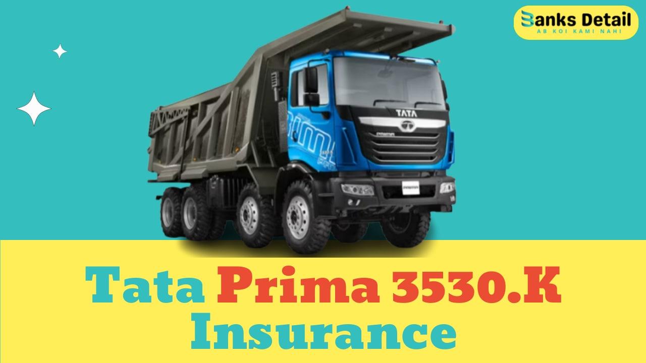 Tata Prima 3530.K Insurance
