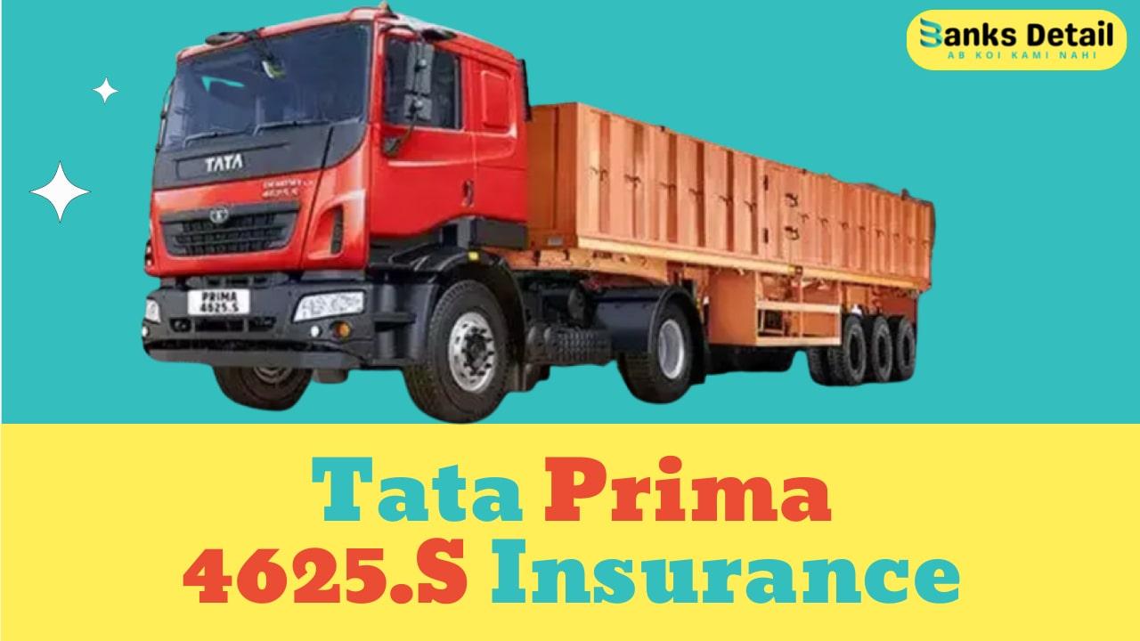 Tata Prima 4625.S Insurance