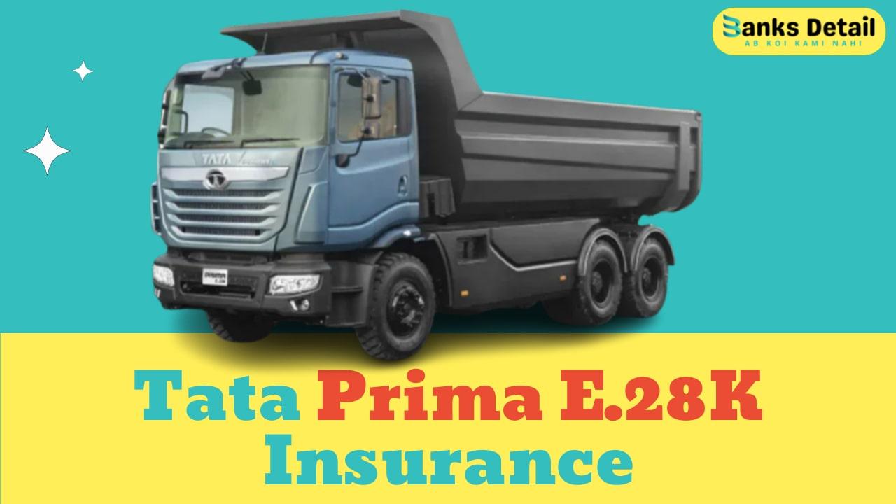 Tata Prima E.28k Insurance