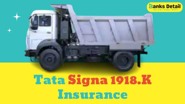 Tata Signa 1918.K Insurance | Get the Best Rate and Coverage