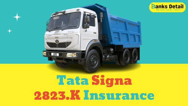 Tata Signa 2823.K Insurance: Get the Best Rates & Coverage