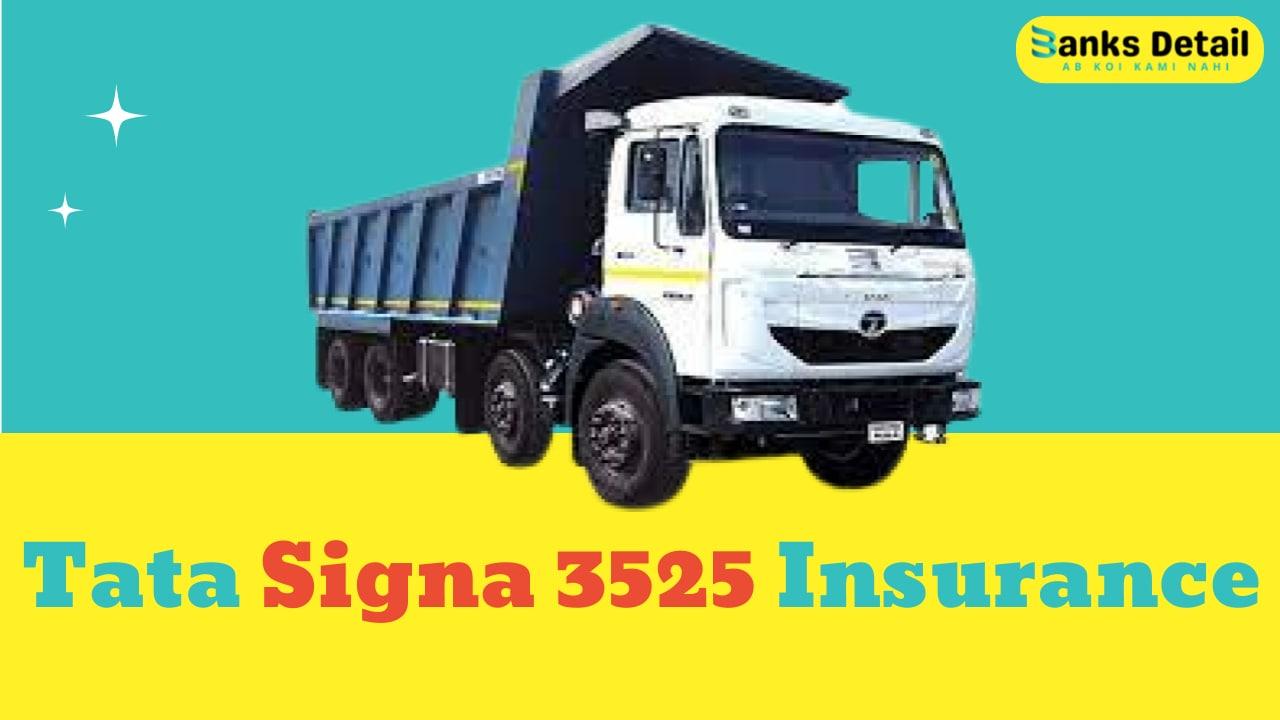 Tata Signa 3525 Insurance
