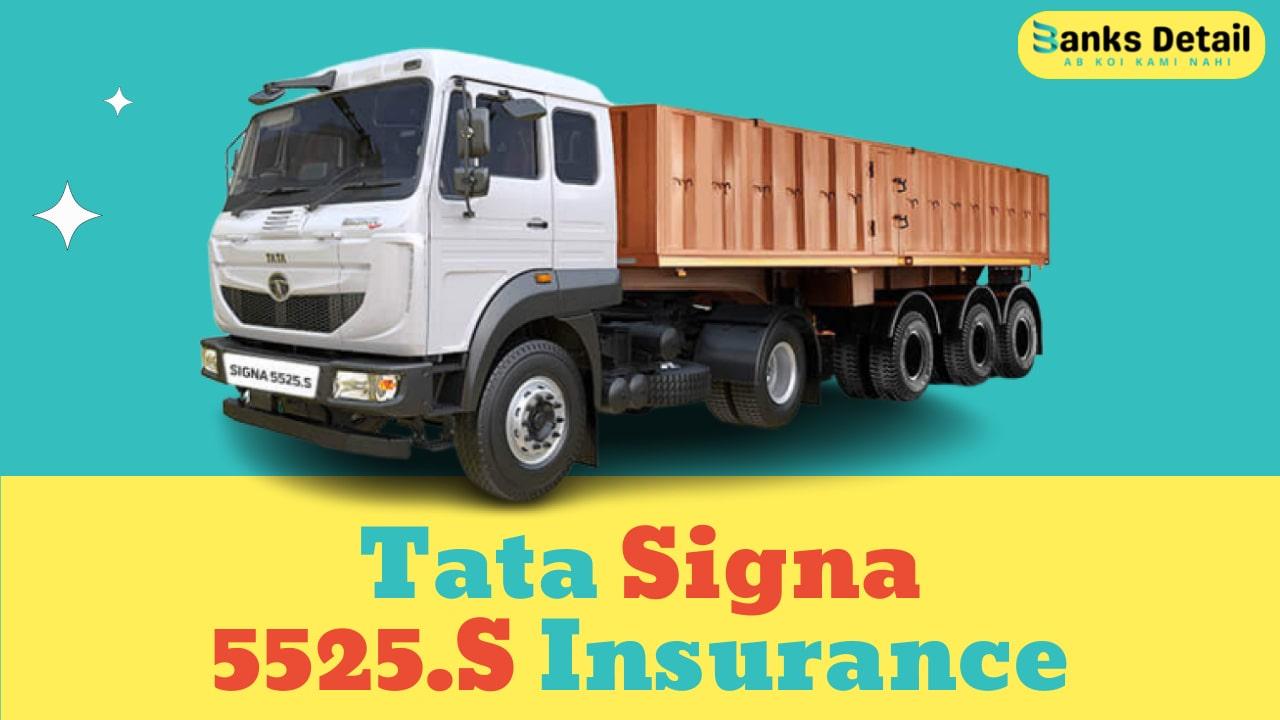 Tata Signa 5525.S Insurance
