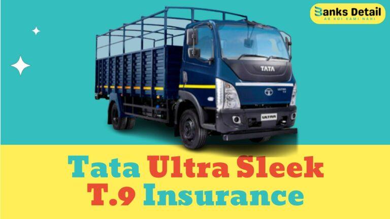 Get Affordable Tata Ultra Sleek T.9 Insurance | Secure Now!