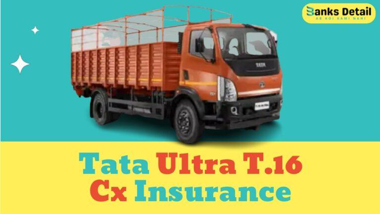 Get the Best Tata Ultra T.16 Cx Insurance Rates Today!