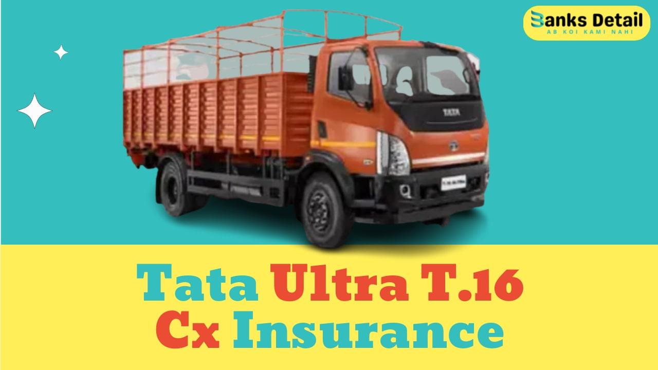 Tata Ultra T.16 Cx Insurance
