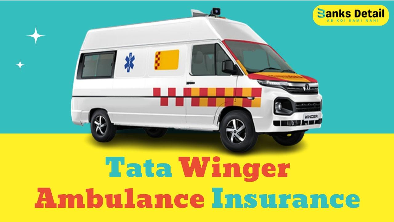 Tata Winger Ambulance Insurance