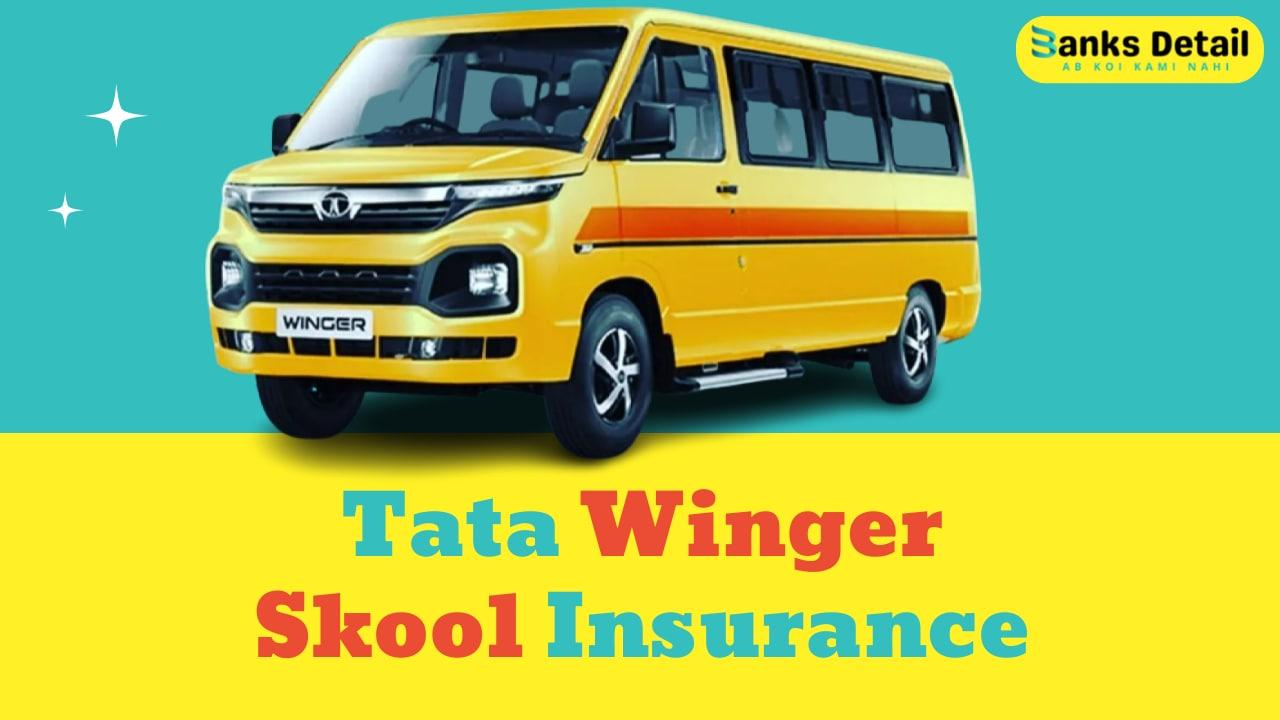 Tata Winger Skool Insurance