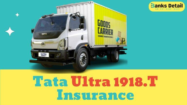 Tata Ultra 1918.T Insurance | Protect Your Truck with the Best Coverage