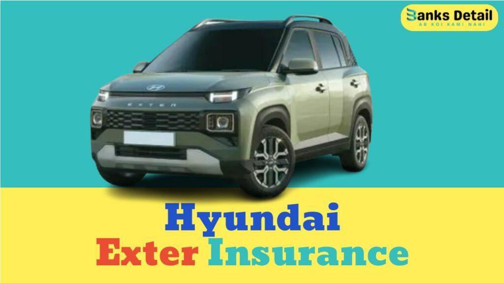 Hyundai Exter Insurance