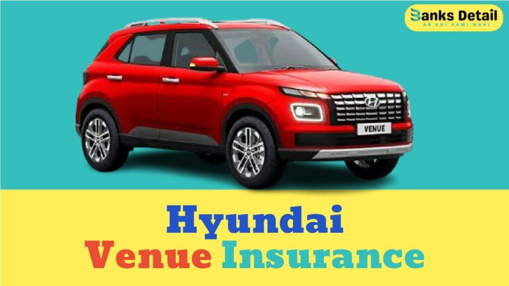 Hyundai Venue Insurance