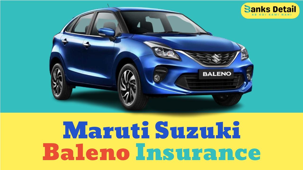 Maruti Suzuki Baleno Insurance