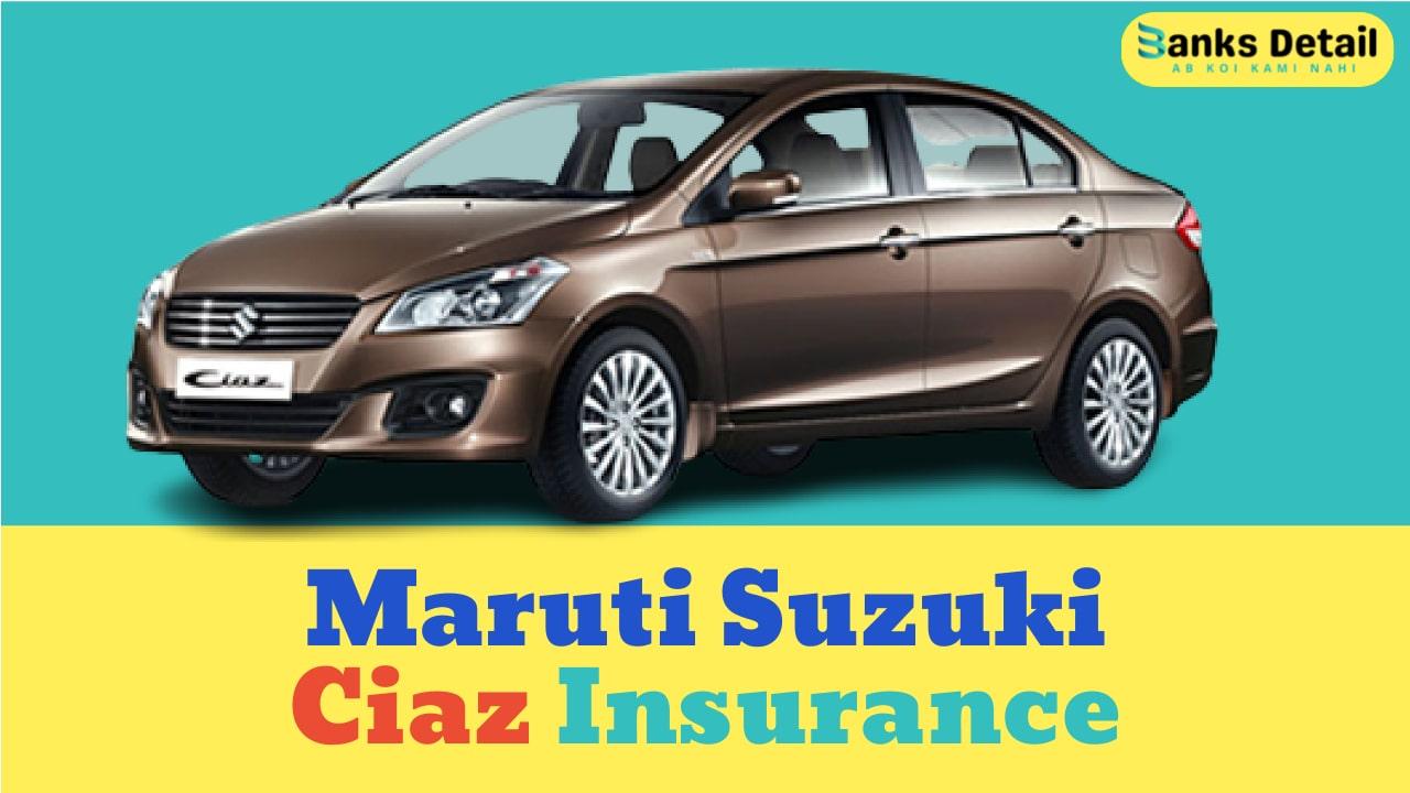 Maruti Suzuki Ciaz Insurance