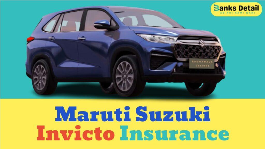 Maruti Suzuki Invicto Insurance