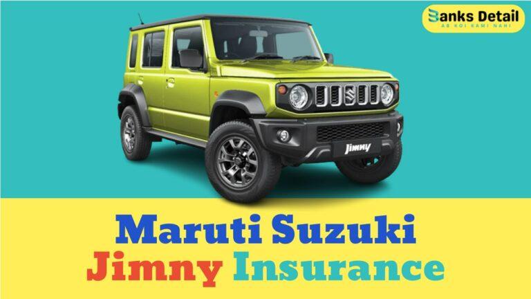 Maruti Suzuki Jimny Insurance: Get the Best Coverage for Your Rugged SUV