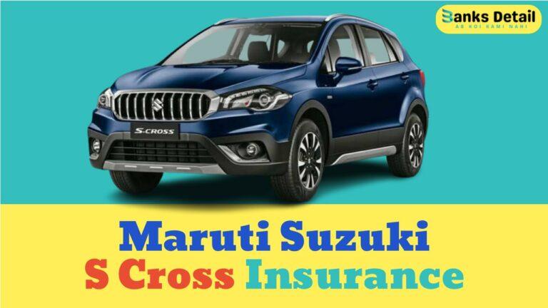 Maruti Suzuki S Cross Insurance | Compare Plans & Save Money