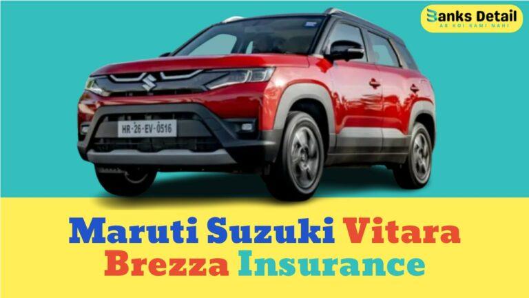 Maruti Suzuki Vitara Brezza Insurance: Get the Best Deals Online