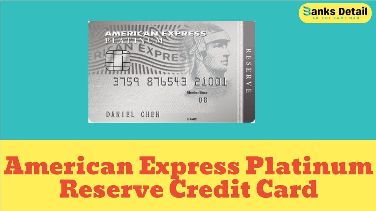 American Express Platinum Reserve Credit Card