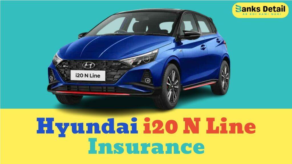 Hyundai i20 N Line Insurance
