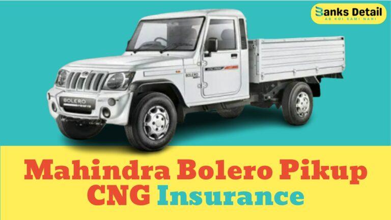 Mahindra Bolero Pikup CNG Insurance – Best Prices & Coverage