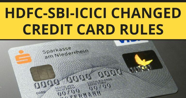Major Indian Banks HDFC, SBI, and ICICI Revise Credit Card Rules